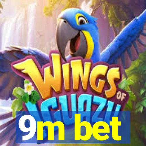 9m bet